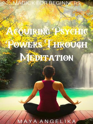 cover image of Acquiring Psychic Powers Through Meditation